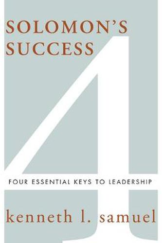 Cover image for Solomon's Success: Four Essential Keys to Leadership