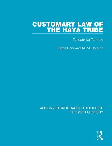 Cover image for Customary Law of the Haya Tribe: Tanganyika Territory