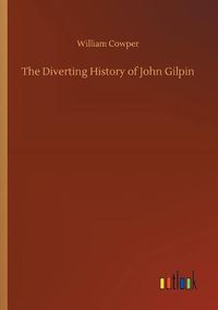 Cover image for The Diverting History of John Gilpin