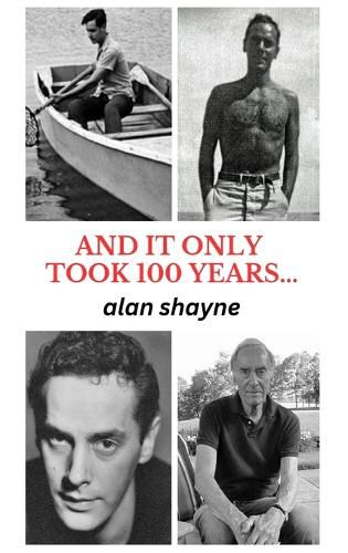Cover image for And It Only Took 100 Years...
