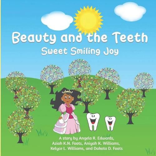 Cover image for Beauty and the Teeth: Sweet Smiling Joy