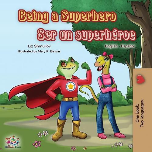 Cover image for Being a Superhero Ser un superheroe: English Spanish Bilingual Book