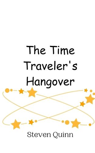 Cover image for The Time Traveler's Hangover