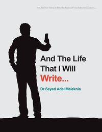 Cover image for And the Life That I Will Write