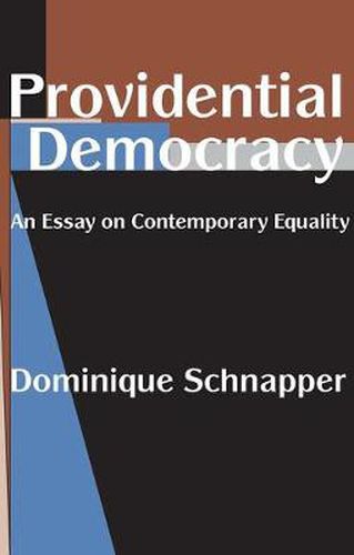 Cover image for Providential democracy: An Essay on Contemporary Equality