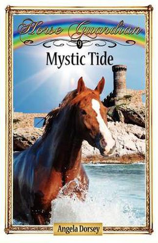 Cover image for Mystic Tide: Sometimes Horses Need a Little Magic