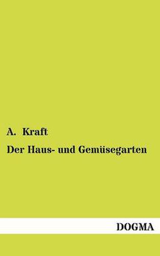 Cover image for Der Haus- und Gemusegarten