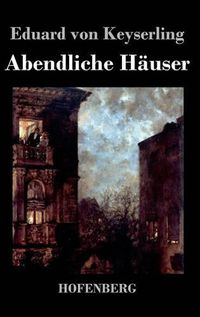 Cover image for Abendliche Hauser