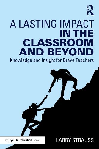 Cover image for A Lasting Impact in the Classroom and Beyond