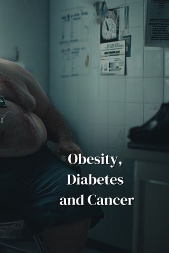 Cover image for Obesity, Diabetes and Cancer