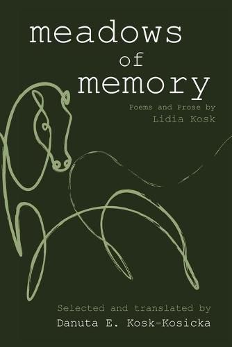 Cover image for Meadows of Memory: Poems and Prose by Lidia Kosk