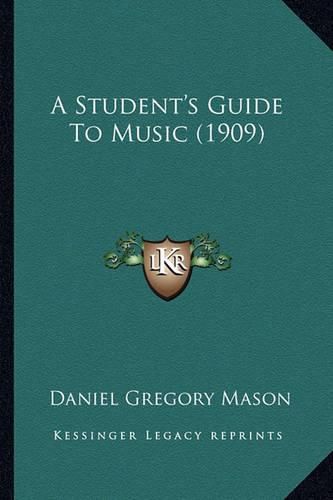 A Student's Guide to Music (1909)