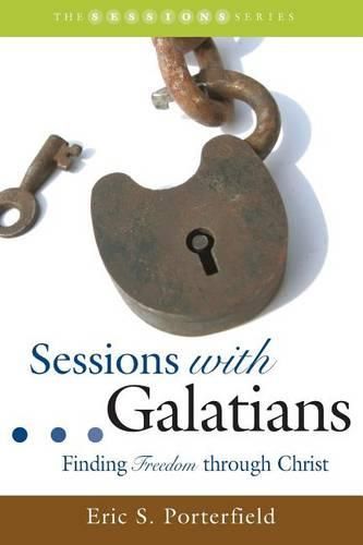 Cover image for Sessions with Galatians: Finding Freedom Through Christ