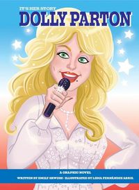 Cover image for It's Her Story Dolly Parton: A Graphic Novel