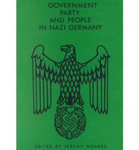 Cover image for Government, Party and People in Nazi Germany