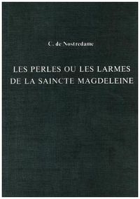 Cover image for Les Perles ou Les Larmes de La Saincte Magdeleine