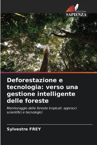 Cover image for Deforestazione e tecnologia