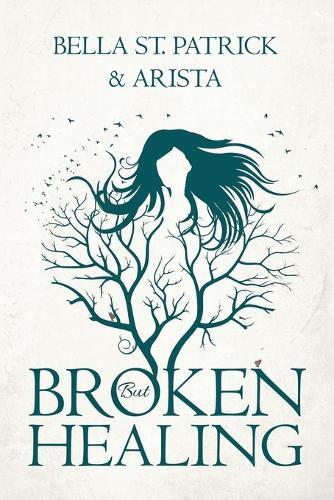 Cover image for BROKEN but HEALING