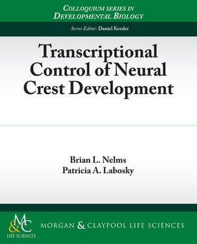 Cover image for Transcriptional Control of Neural Crest Development
