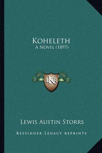 Cover image for Koheleth: A Novel (1897)