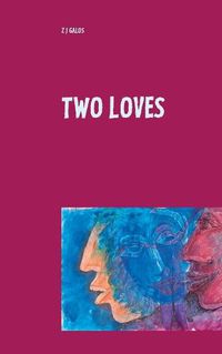 Cover image for Two Loves: Adventure in Eros