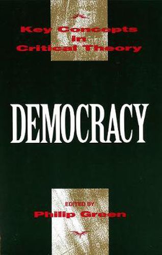 Democracy: Key Concepts in Critical Theory