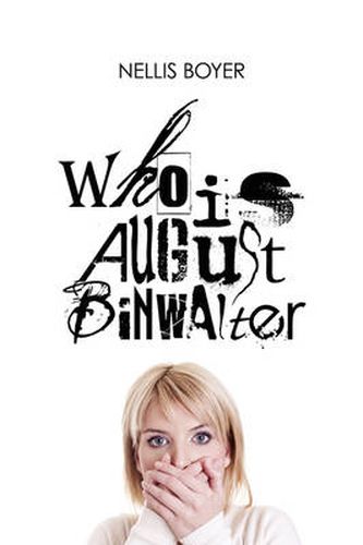 Cover image for Who Is August Binwalter