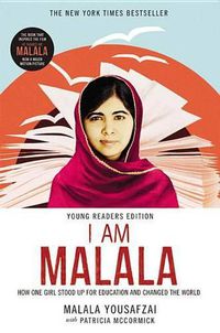 Cover image for I Am Malala: How One Girl Stood Up for Education and Changed the World (Young Readers Edition)