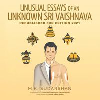 Cover image for Unusual Essays of an Unknown Sri Vaishnava