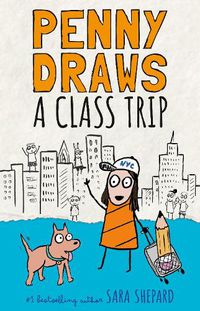 Cover image for Penny Draws a Class Trip