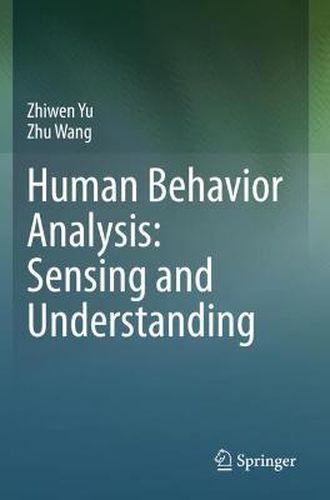 Cover image for Human Behavior Analysis: Sensing and Understanding