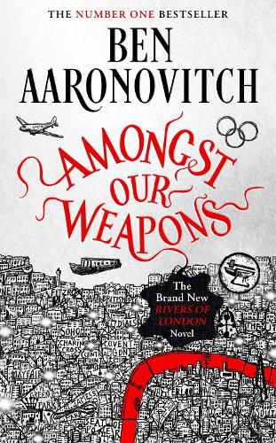 Amongst Our Weapons (Rivers of London, Book 9)