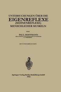 Cover image for Untersuchungen UEber Die Eigenreflexe (Sehnenreflexe) Menschlicher Muskeln