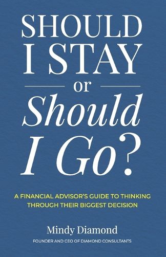 Cover image for Should I Stay or Should I Go?