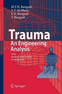 Cover image for Trauma - An Engineering Analysis: With Medical Case Studies Investigation