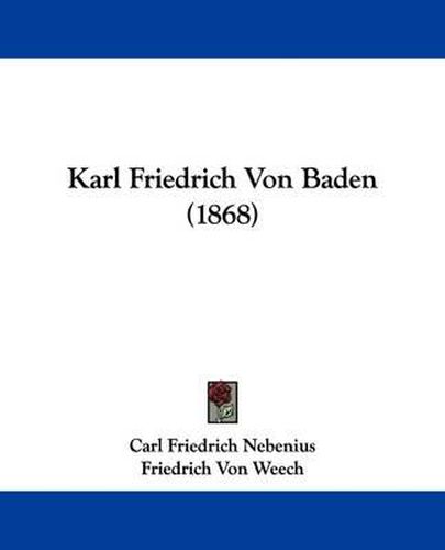 Cover image for Karl Friedrich Von Baden (1868)