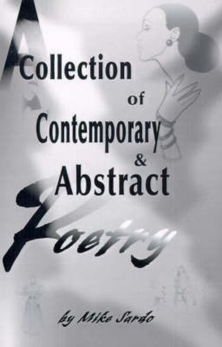 Cover image for A Collection of Contemporary and Abstract Poetry