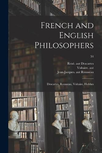 French and English Philosophers: Descartes, Rousseau, Voltaire, Hobbes; 34