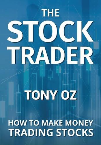 Cover image for The Stock Trader: How to Make Money Trading Stocks