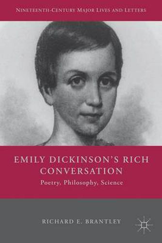 Cover image for Emily Dickinson's Rich Conversation: Poetry, Philosophy, Science