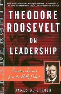 Cover image for Theodore Roosevelt on Leadersh