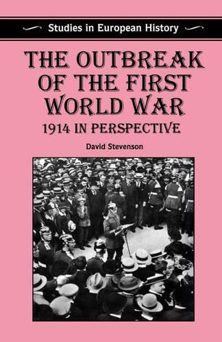 Cover image for The Outbreak of the First World War: 1914 in Perspective