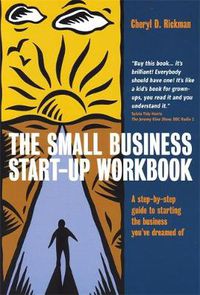 Cover image for The Small Business Start-Up Workbook: A Step-by-step Guide to Starting the Business You've Dreamed of