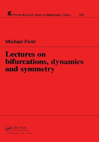 Lectures on Bifurcations, Dynamics and Symmetry