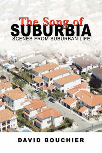 Cover image for The Song of Suburbia: Scenes from Suburban Life