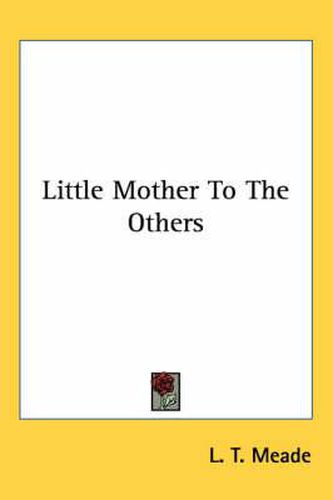 Cover image for Little Mother to the Others