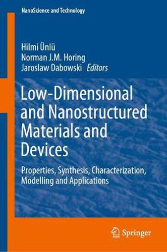 Cover image for Low-Dimensional and Nanostructured Materials and Devices: Properties, Synthesis, Characterization, Modelling and Applications