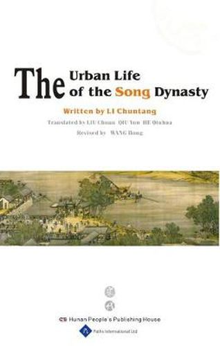 Cover image for The Urban Life of the Song Dynasty
