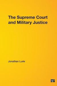 Cover image for The Supreme Court and Military Justice