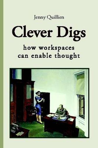 Cover image for Clever Digs: How Workspaces Can Enable Thought